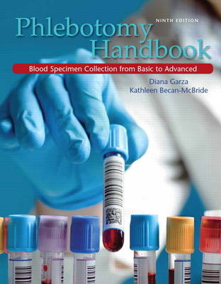 Phlebotomy Handbook - Diana Garza, Kathleen Becan-McBride