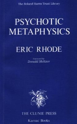 Psychotic Metaphysics - Eric Rhode