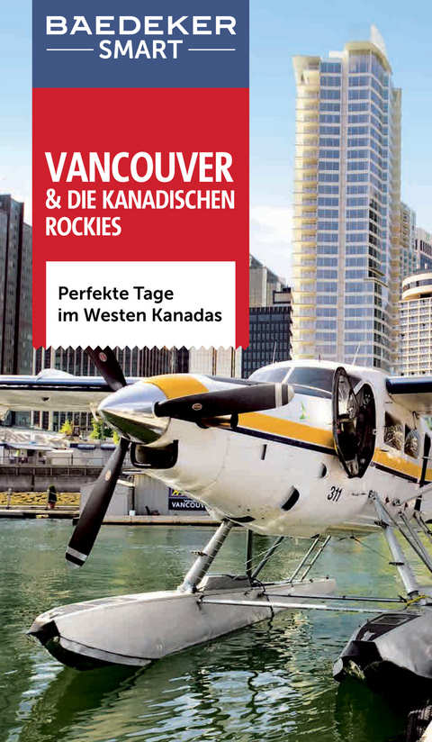 Baedeker SMART Reiseführer Vancouver & Die kanadischen Rockies - Ole Helmhausen, Tim Jepson