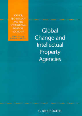 Global Change and Intellectual Property Agencies - Bruce Doern