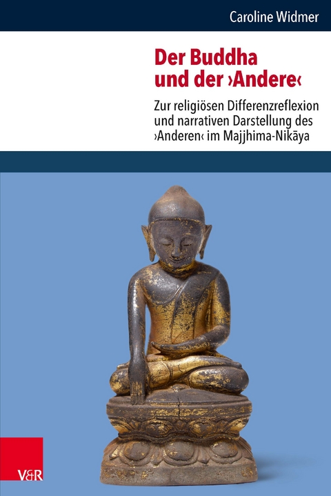 Der Buddha und der ›Andere‹ - Caroline Widmer