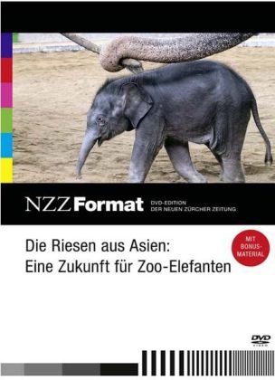 Die Riesen aus Asien: Eine Zukunft für Zoo-Elefanten, DVD