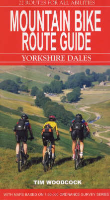 Mountain Bike Route Guide Yorkshire Dales - Tim Woodcock