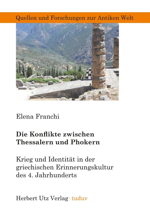 Die Konflikte zwischen Thessalern und Phokern -  Elena Franchi