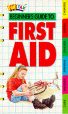 Beginner's Guide to First Aid