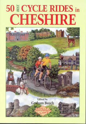 50 Best Cycle Rides in Cheshire - Graham Beech