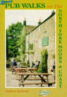 Pub Walks on the North York Moors and Coast - Steve Rickerby