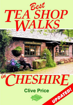 Best Tea Shop Walks in Cheshire - Clive Price