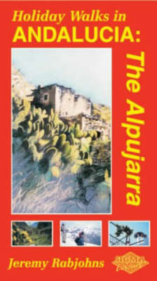 Holiday Walks in the Alpujarra - Jeremy Rabjohns