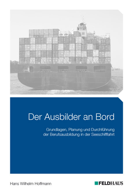 Der Ausbilder an Bord - Hans-Wilhelm Hoffmann