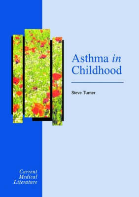 Asthma in Childhood - Alyn H. Morice, Andrew Bush