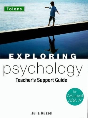 Exploring Psychology: AS Teacher's Guide (Book & CD-ROM) AQA A - Matt Jarvis, Julia Russell