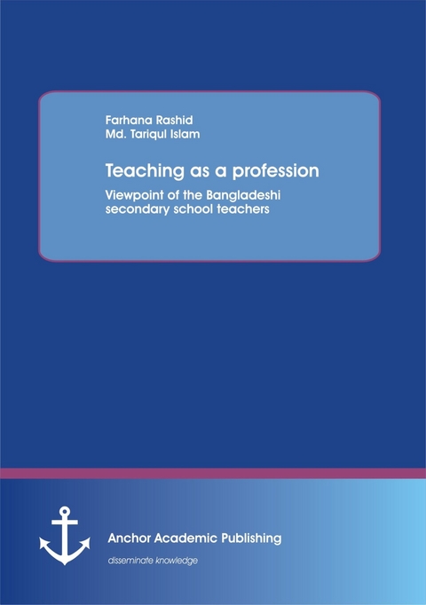 Teaching as a profession -  Farhana Rashid,  Md. Tariqul Islam