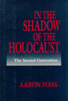 In the Shadow of the Holocaust - Dr. Aaron Hass