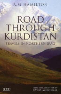 Road Through Kurdistan - A. M. Hamilton