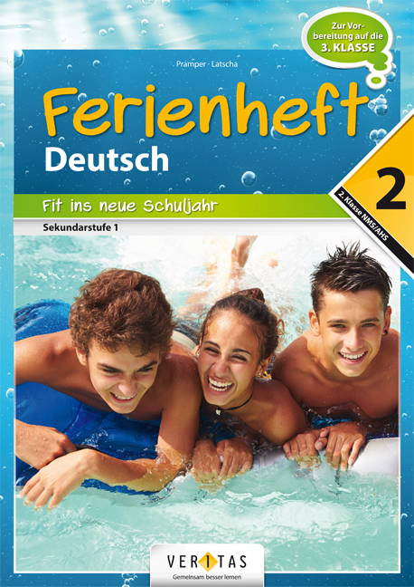 Ferienheft Deutsch 2. Klasse MS/AHS - Dominik Latscha, Wolfgang Pramper