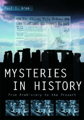 Mysteries in History - Paul D. Aron