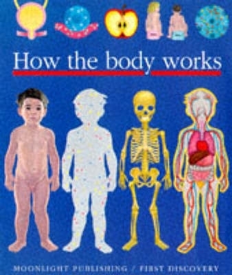 How the Body Works - Sylvaine Perols