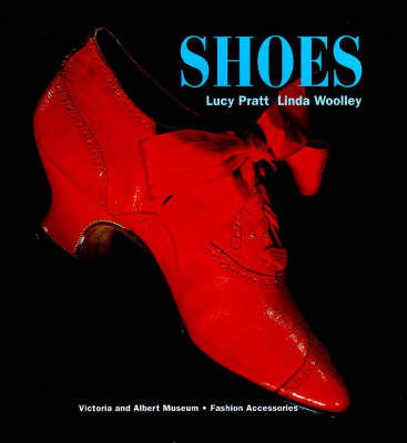 Shoes - Lucy Pratt, Linda Woolley,  Victoria and Albert Museum