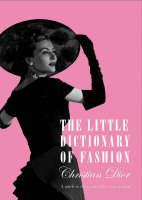 The Little Dictionary of Fashion - Christian Dior