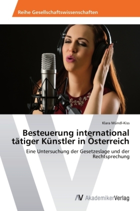 Besteuerung international tÃ¤tiger KÃ¼nstler in Ãsterreich - Klara MÃ¼ndl-Kiss