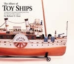 The Allure of Toy Ships - Dick Claus