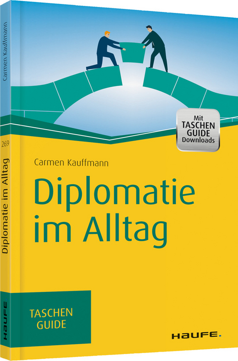 Diplomatie im Alltag - Carmen Kauffmann