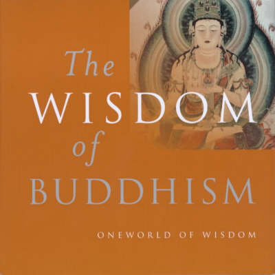 The Wisdom of Buddhism - Mel Thompson