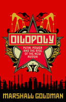 Oilopoly - Marshall Goldman