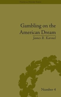 Gambling on the American Dream - James R Karmel