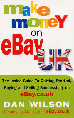 Make Money on eBay Uk - Dan Wilson