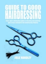 Guide to Good Hairdressing - Julie Handley