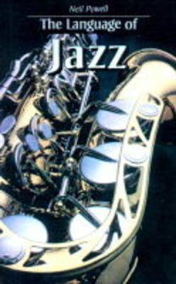 Language of Jazz - Neil Powell