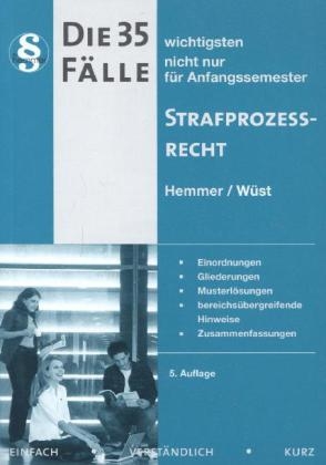 35 Fälle Strafprozessrecht - Karl-Edmund Hemmer, Achim Wüst