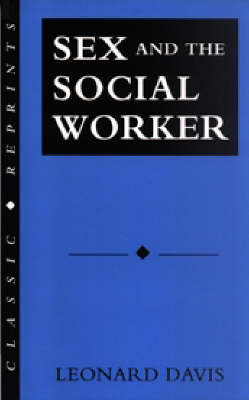 Sex and the Social Worker - Leonard Davis