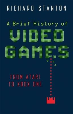 A Brief History Of Video Games - Rich Stanton