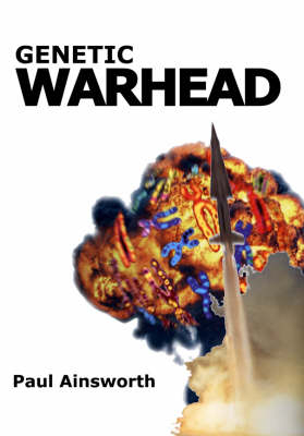 Genetic Warhead - Paul Ainsworth