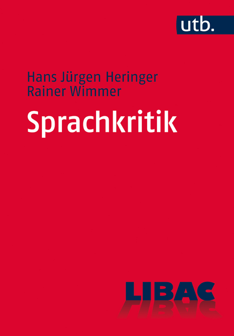 Sprachkritik - Hans Jürgen Heringer, Rainer Wimmer