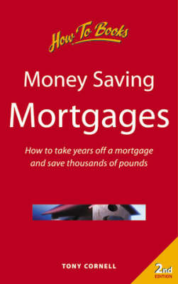 Money-saving Mortgages - Tony Cornell