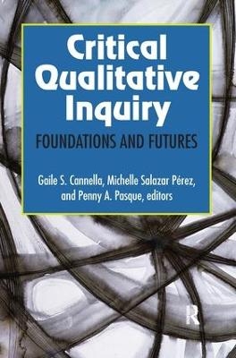 Critical Qualitative Inquiry - 