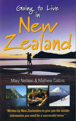 Going to Live In New Zealand - Mary Neilson, Mathew Collins