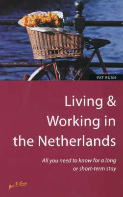 Living and Working in the Netherlands - Pat Rush