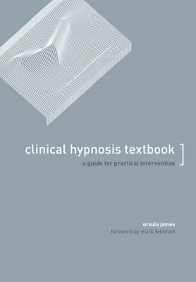 Clinical Hypnosis Textbook - Ursula James