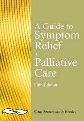 A Guide to Symptom Relief in Palliative Care, 5th Edition