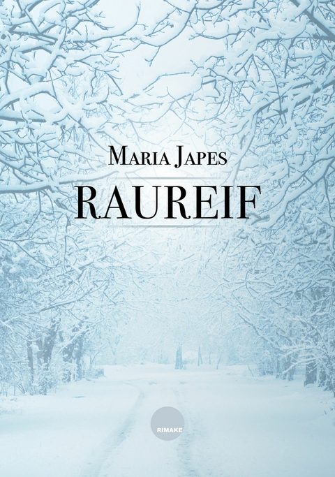 Raureif - Maria Japes