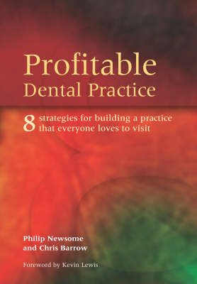 Profitable Dental Practice - P. Newsome, Christopher J. Barrow