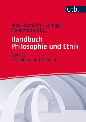 Handbuch Philosophie und Ethik - 