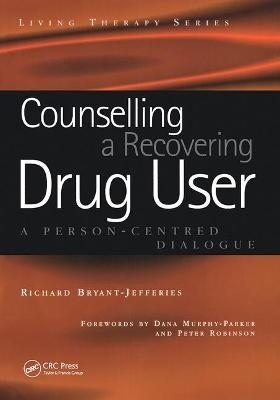 Counselling a Recovering Drug User - Richard Bryant-Jefferies