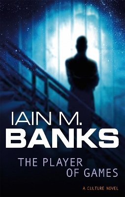 The Player Of Games - Iain M. Banks