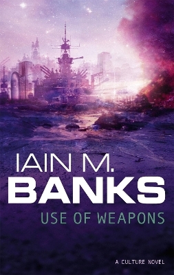 Use Of Weapons - Iain M. Banks